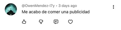Comentario: Me acabo de comer una publicidad